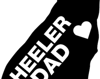 Heeler Dad Vinyl Decal Sticker - Australian Cattle Dog