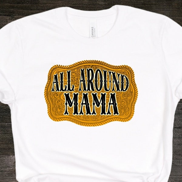 All Around Mama Buckle T-shirt