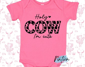 Holy Cow I'm Cute! Bodysuit//Western baby//cowgirl baby//cowboy baby // boy bodysuits // girl bodysuits//baby gift// baby shower gift