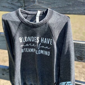 Blondes Have More Fun #TeamPalomino Crewneck Sweatshirt, horses, palominos