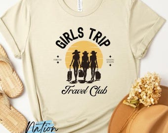 Girls Trip Travel Club T-Shirt: Funny Mom Tee