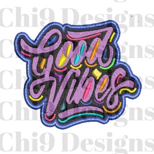 May include: Embroidered patch with the text "Good Vibes" in a colorful, playful font. The patch is purple with a blue outline and features a variety of colors and shapes.