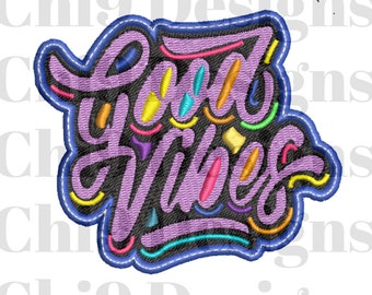 Good Vibes Embroidered Patch