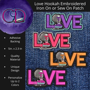 May include: Four embroidered iron-on or sew-on patches with the word "LOVE" in different colors. Each patch features a hookah with a colorful design. The patches are 5 inches by 2.3 inches.