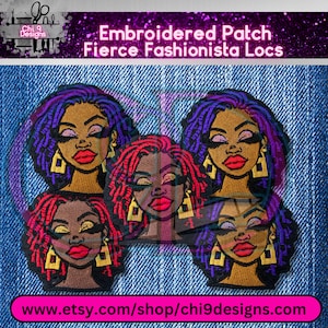 May include: Four embroidered patches featuring women with locs and gold earrings. The patches are on a denim background. The text "Embroidered Patch Fierce Fashionista Locs" is at the top of the image.