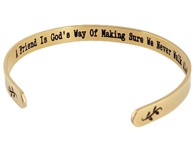 A Friend Is God's Way of Making Sure We Never Walk Alone Cuff Bracelet