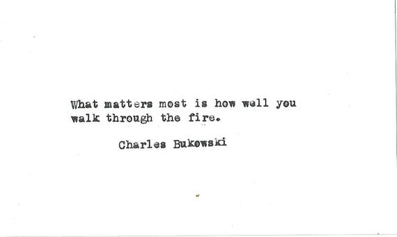 Charles Bukowski Fire Quote Poet Novelist Short Story Writer Poster Photo Print