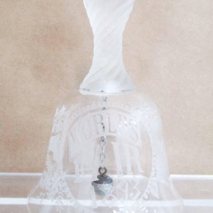 Antique World&#39;s Fair Chicago 1893 Libbey Etched Clear and Frosted Glass Bell Souvenir