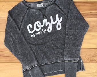 sweatshirt that says cozy