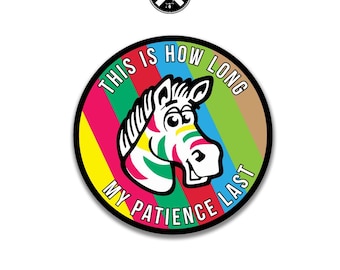 This is How Long My Patience Last, Funny Vintage Gum Sticker, Chaotic Meme Water Bottle Sticker, Unhinged Animal Humor