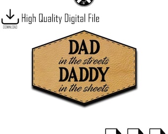 Funny Dad Patch Hat SVG, Faux Leather Patch Design, Digital Design Daddy in the Sheets, Adult humor gift, Blue Collar worker sublimation