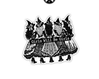 Witchy Girls Vinyl Sticker, Girls Will Be Girls, Gothic Witch Sticker, Vintage Halloween Decal, Witch Bestie Gift, Holographic Sticker