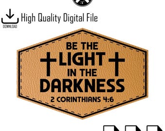 Be The Light In The Darkness Digitaal ontwerp, christelijk ontwerp voor hoed, Faith-ontwerp voor shirts, religieus ontwerp voor bedrukking
