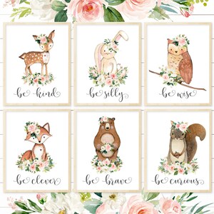May include: Six watercolor illustrations of woodland animals with floral crowns and the words "be kind", "be silly", "be wise", "be clever", "be brave", and "be curious".