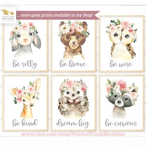 May include: Six watercolor illustrations of woodland animals wearing flower crowns. Each illustration features a different animal and a positive message. The animals include a bunny, bear, owl, deer, hedgehog, and raccoon. The messages are "be silly", "be brave", "be wise", "be kind", "dream big", and "be curious".