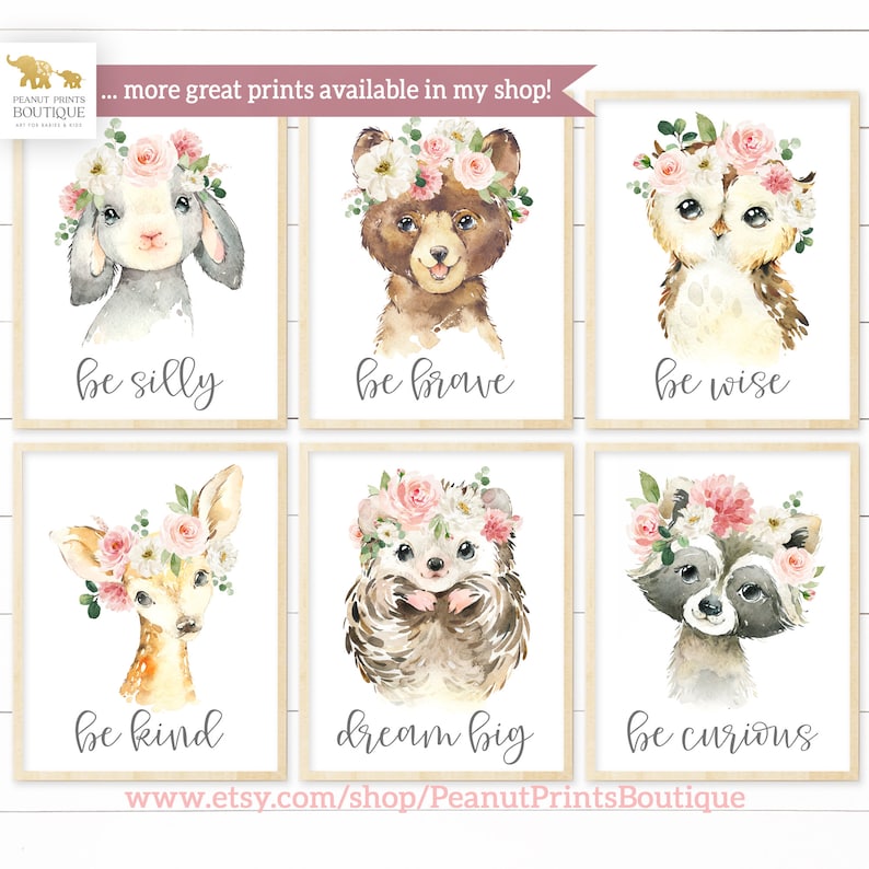 May include: Six watercolor illustrations of woodland animals wearing flower crowns. Each illustration features a different animal and a positive message. The animals include a bunny, bear, owl, deer, hedgehog, and raccoon. The messages are "be silly", "be brave", "be wise", "be kind", "dream big", and "be curious".