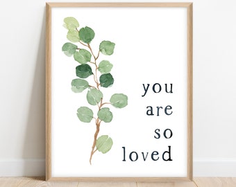Digital You Are So Loved Nursery Print. Natural Nursery Decor. Nature Themed Nursery Decor. Neutral Themed Nursery. Simple Nursery Decor.