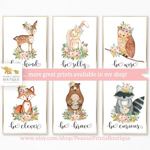 May include: Six watercolor illustrations of woodland animals with floral crowns and the words "be kind", "be silly", "be wise", "be clever", "be brave", and "be curious".
