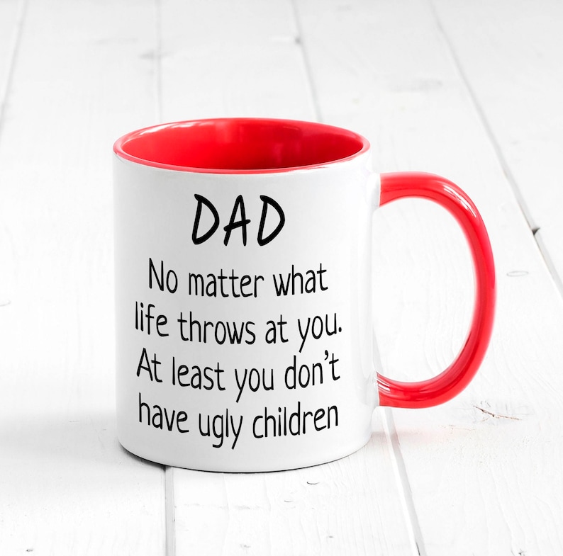 Dad No Matter What Life Throws at you.... Dad Mug Children Etsy