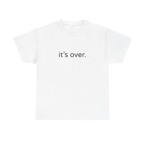 Det är över. T-shirt | Minimalistisk text-tröja, diskret statement-tröja