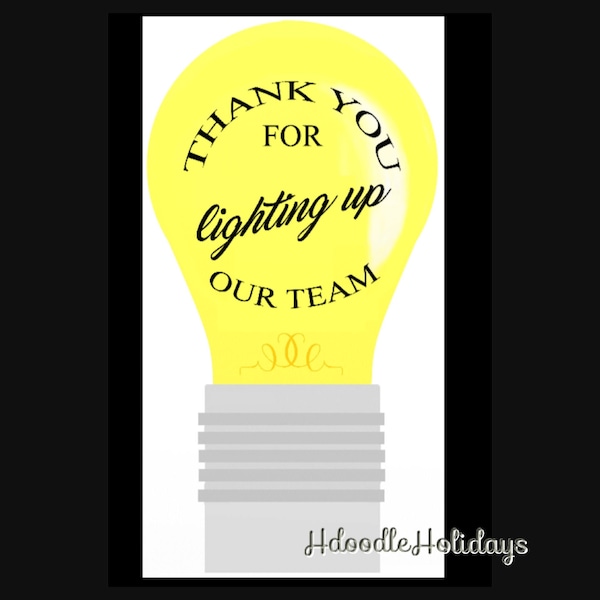 DIGITAL Thank you for lighting up our team Office Work Gift Tag Appreciation Holiday Thanks Light Bulb Bright