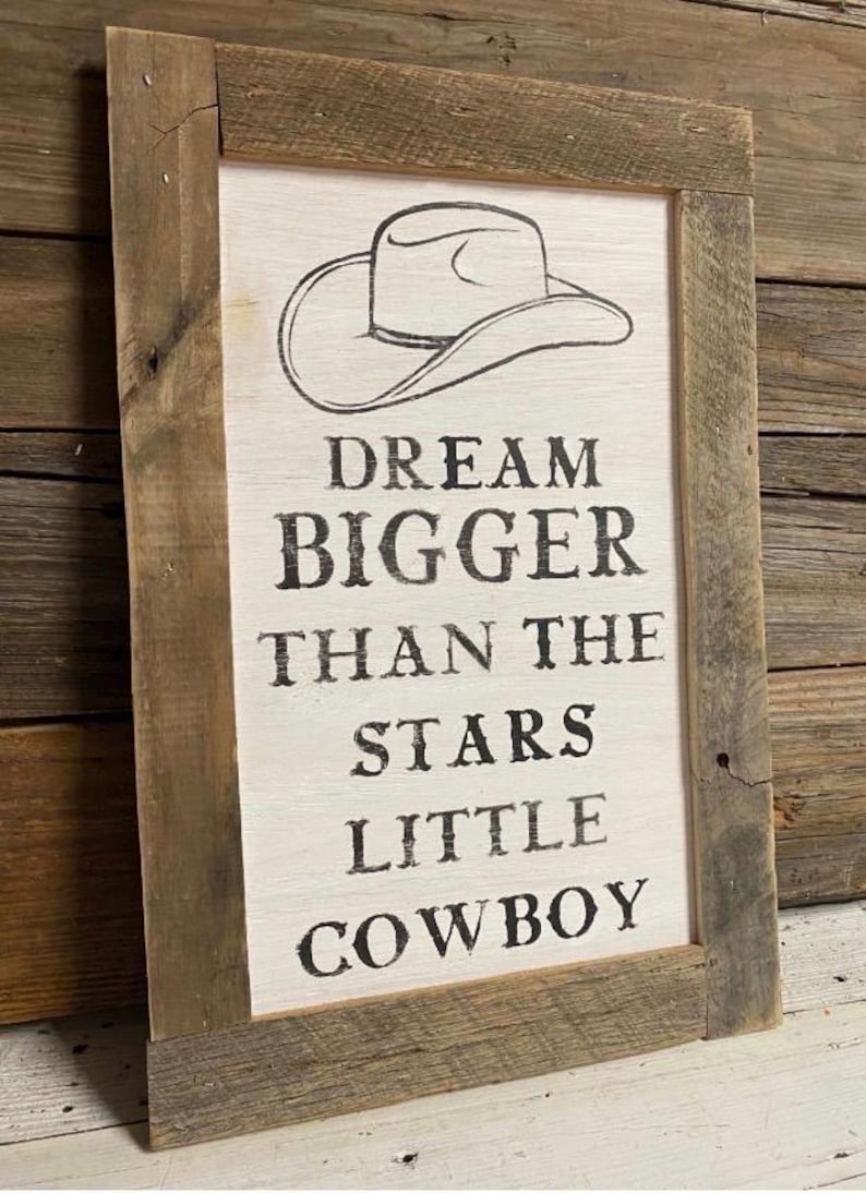 Rustic Western Cowboy Nursery Sign: Dream Bigger Reclaimed cowboy/cowgirl hat Wood Decor image 10