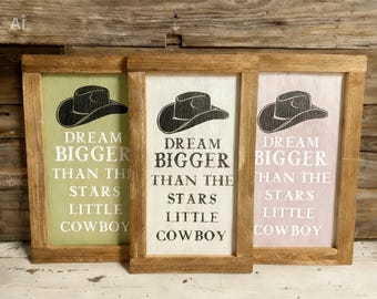 Rustic Western Cowboy Nursery Sign: Dream Bigger Reclaimed cowboy/cowgirl hat Wood Decor