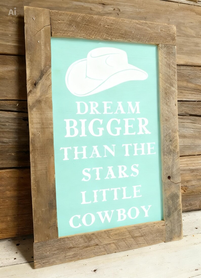 Rustic Western Cowboy Nursery Sign: Dream Bigger Reclaimed cowboy/cowgirl hat Wood Decor image 5