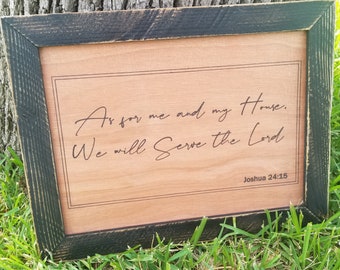 Rustic Wooden Sign - Joshua 24:15 - As for me and my house, we will serve the lord