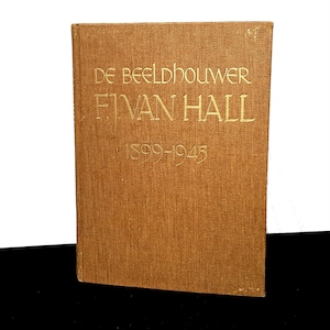 Dutch Artist Old Book F.J. van Hall Sculptor Painter Architect Drawers Amsterdam Book 1946 Prix de Rome Old Books De Spieghel Amsterdam Art