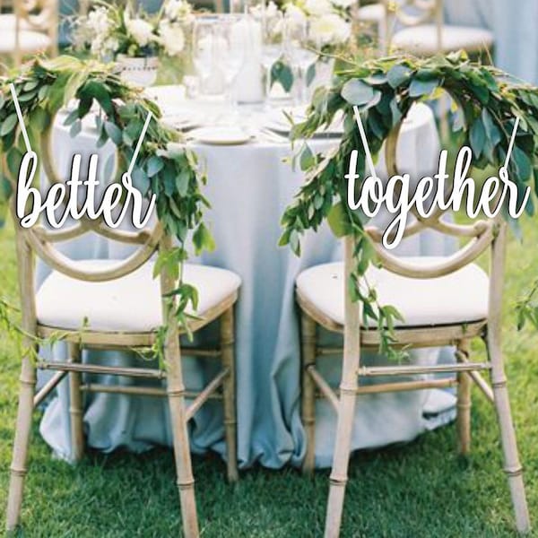 Better Together  Chair Signs - Chair Sign Wedding- Better Together Chair Sign - Wood Wedding Reception Chair Signs - Set Wedding Signs