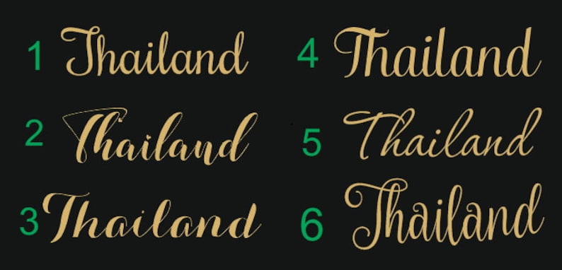 May include: Six different variations of the word "Thailand" written in a gold cursive font on a black background. Each word is numbered 1 through 6.