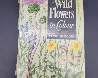 1958 First Edition Penguin book of Wild Flowers, stunning colour plates