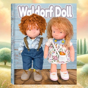 Waldorf Doll Step-by-Step Guide + PDF Patterns | Waldorfpuppe anleitung | Cloth Doll Pattern | Fabric Doll Instructions