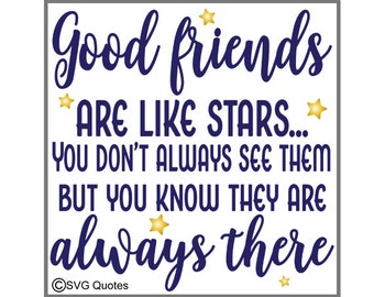 Download Good Friends Are Like Stars Svg Etsy