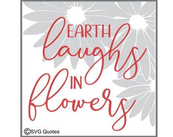 SVG Cutting File Earth laughs in flowers DXF EPS For Cricut Explore & Silhouette. Instant Download. Personal/Commercial Use. Vinyl Stickers