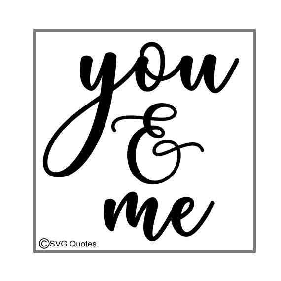 Svg Cutting File You Me Dxf Eps For Cricut Explore Etsy
