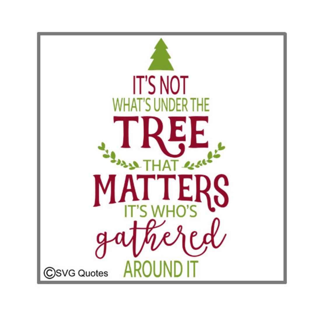 It's Not What's Under the Tree That Matters SVG DXF EPS Cutting File ...