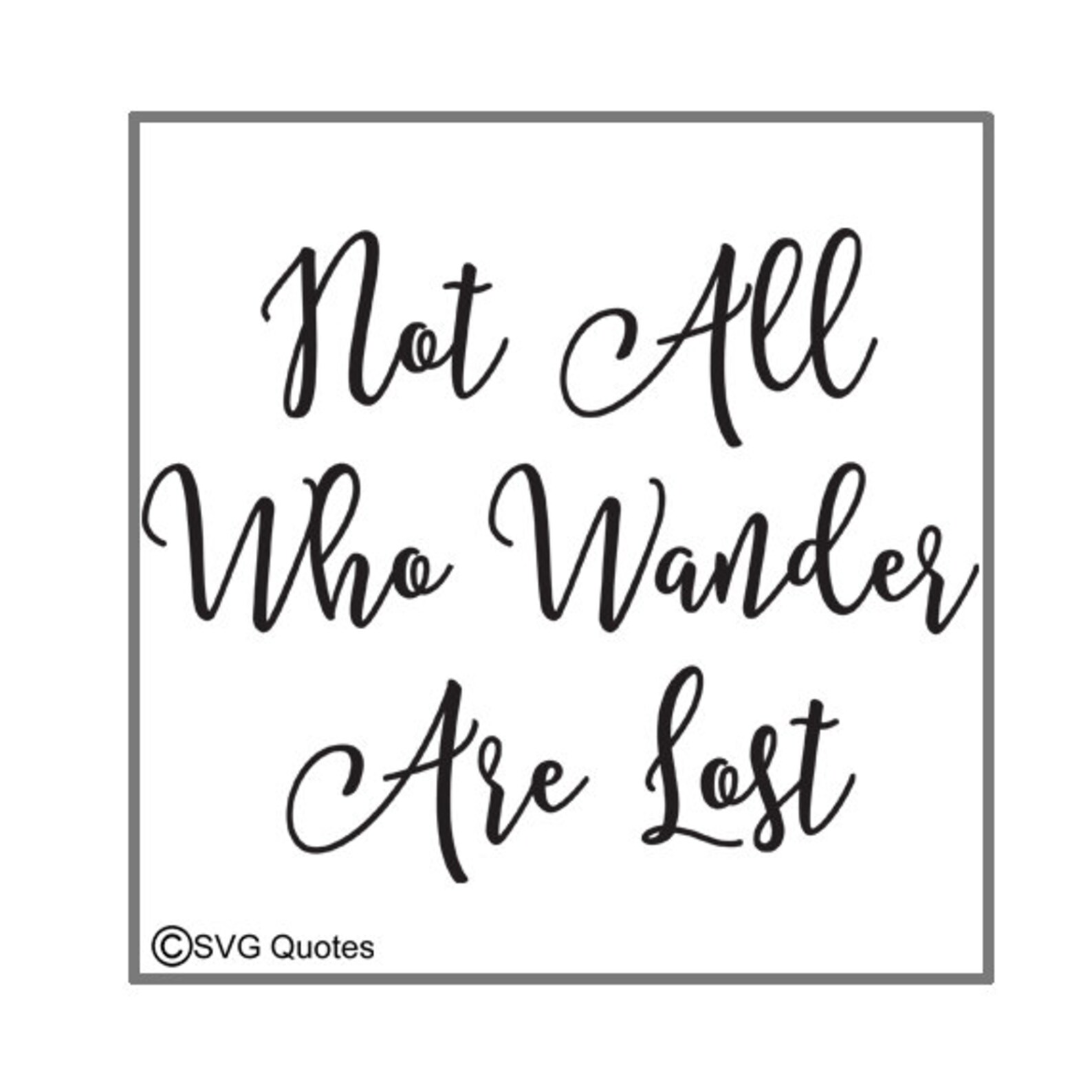 Not All Who Wander Are Lost SVG DXF EPS Cutting File for - Etsy