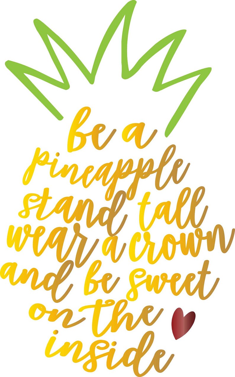 Download Be A Pineapple SVG DXF EPS Cutting File For Cricut Explore ...