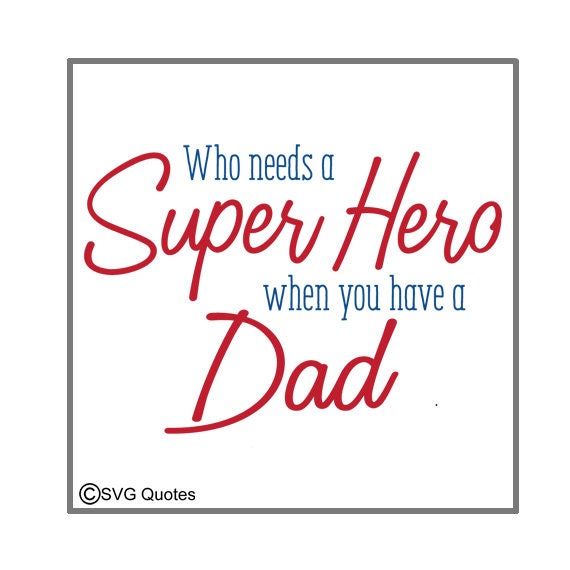 SVG Cutting File Super Hero Dad DXF EPS For Cricut Explore, Sihouette Cameo  & More. Instant Download. Personal and Commercial Use. Vinyl