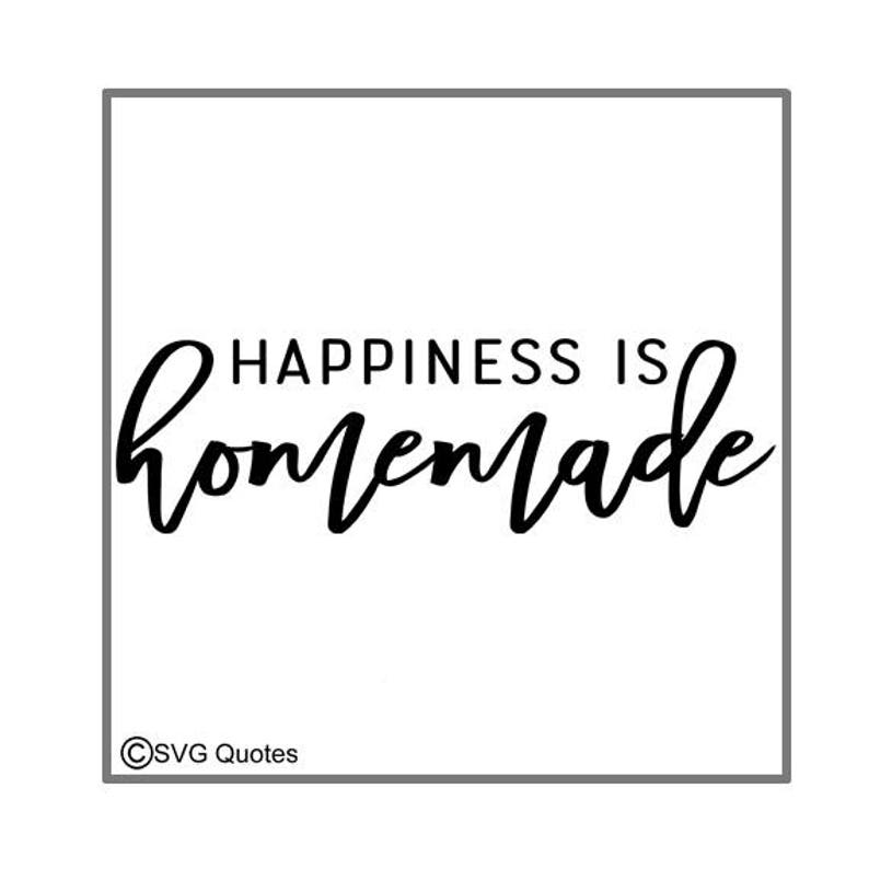Download SVG Cutting File Happiness is Homemade EPS DXF for Cricut ...