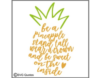 Be A Pineapple SVG DXF EPS Cutting File For Cricut Explore, Silhouette & More.Instant Download. Personal and Commercial Use. Vinyl Stickers