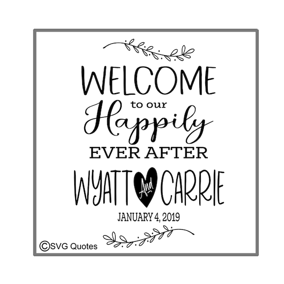 Personalized Welcome To Our Happily Svg Dxf Cutting File For Etsy