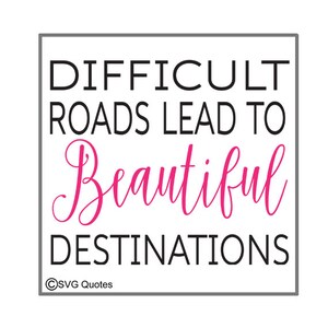 Strade difficili Belle distinzioni SVG DXF EPS File di taglio per Cricut Explore & More.Instant Download.Uso personale e commerciale.Vinile