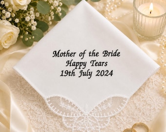 Mother of the Bride Handkerchief | Personalised Wedding Gift | Embroidered Happy Tears Hankie | Wedding Keepsake for Mum
