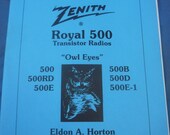Zenith Royal 500 Portable Transistor quot Owl Eyes quot Radio 20 Page Book Booklet Author-Dr. Eldon A Horton Great Information
