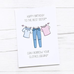 Tarjeta de feliz cumpleaños hermana / tarjeta de cumpleaños de la hermana / regalo de cumpleaños divertido de la hermana / tarjeta de la hermana / ropa prestada