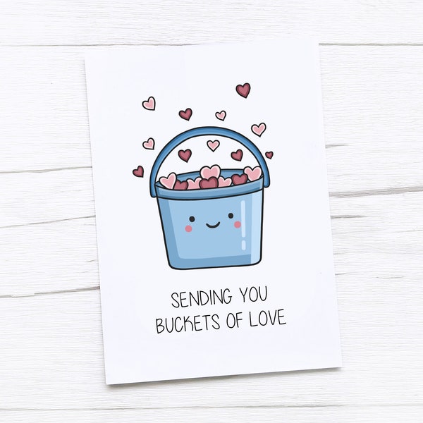 Thinking of You Card | Sending Buckets of Love
