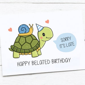 Carte de joyeux anniversaire | Anniversaire en retard | Tortue